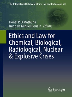 cover image of Ethics and Law for Chemical, Biological, Radiological, Nuclear & Explosive Crises